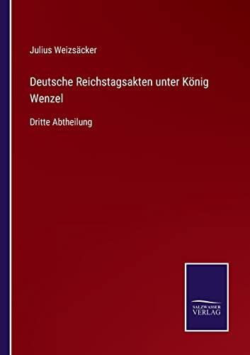 Deutsche Reichstagsakten Unter Koenig Wenzel