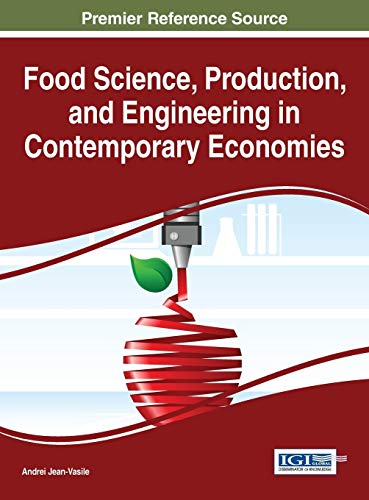 Food Science, Production, And Engineering In Contemporary Economies (advances In [Hardcover]