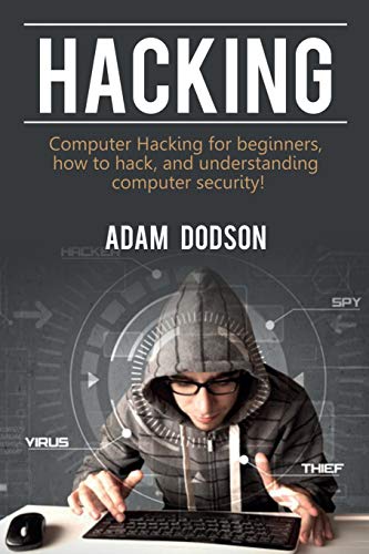 Hacking  Computer Hacking for Beginners, How to Hack, and Understanding Compute [Paperback]