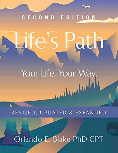 Life's Path  Second Edition - Your Life. Your Way. Revised, Updated and Expande [Paperback]