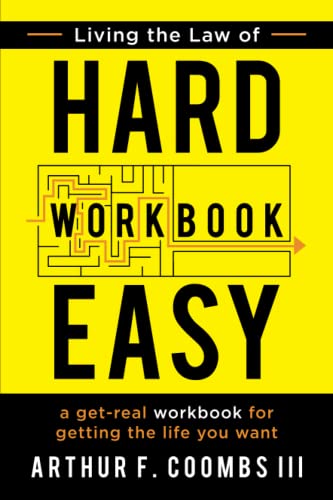 Living The Law Of Hard Easy Workbook