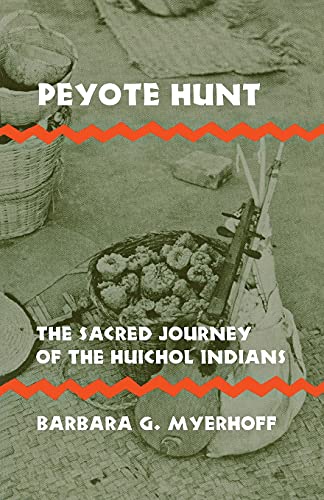 Peyote Hunt The Sacred Journey Of The Huichol Indians (symbol, Myth And Ritual) [Paperback]