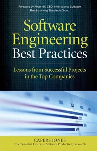 Software Engineering Best Practices Lessons from Successful Projects in the Top [Hardcover]