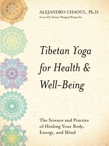 Tibetan Yoga for Health & Well-Being The Science and Practice of Healing Yo [Paperback]
