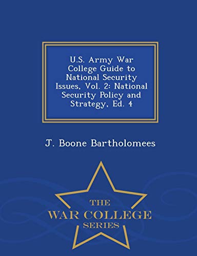 U.S. Army War College Guide To National Security Issues, Vol. 2 National Securi [Paperback]