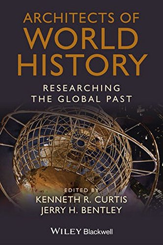 Architects of World History Researching the Global Past [Hardcover]