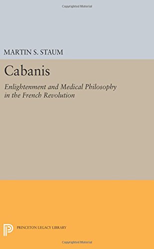 Cabanis Enlightenment and Medical Philosophy in the French Revolution [Paperback]