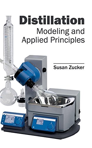 Distillation Modeling And Applied Principles [Hardcover]