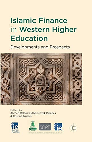 Islamic Finance in Western Higher Education Developments and Prospects [Paperback]