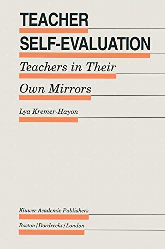 Teacher Self-Evaluation Teachers in Their Own Mirror [Hardcover]