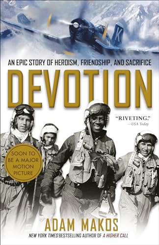 Devotion An Epic Story of Heroism, Friendship, and Sacrifice [Paperback]