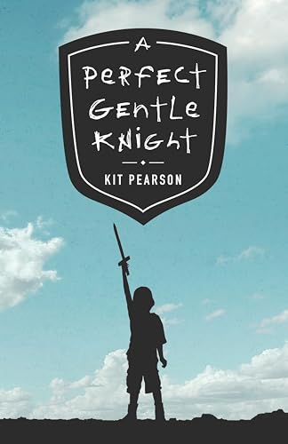 A Perfect Gentle Knight [Paperback]