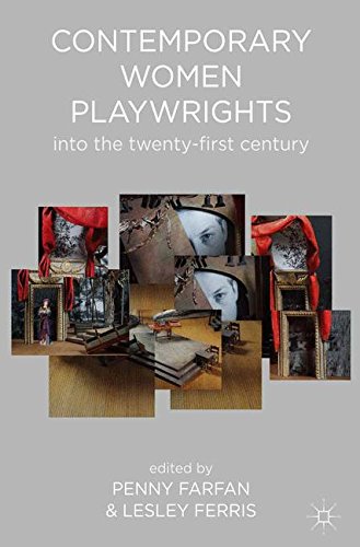Contemporary Women Playwrights Into the 21st Century [Paperback]