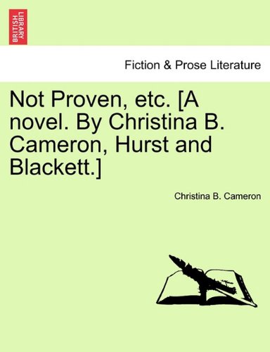 Not Proven, etc [A Novel by Christina B Cameron, Hurst and Blackett ] [Paperback]