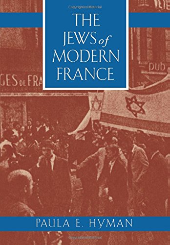 The Jews of Modern France [Paperback]