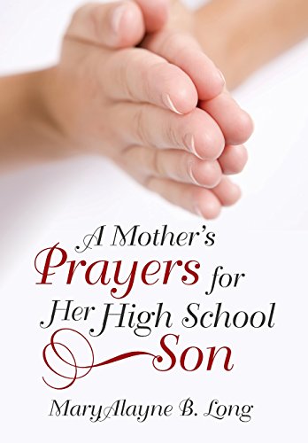 A Mother's Prayers For Her High School Son [Hardcover]