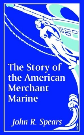 Story Of The American Merchant Marine, The [Paperback]