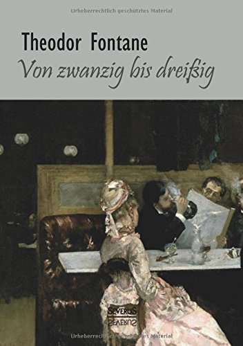 Von Zwanzig Bis Dreiig. Autobiographisches (german Edition) [Paperback]