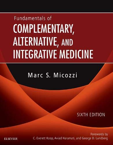 Fundamentals of Complementary, Alternative, and Integrative Medicine [Hardcover]