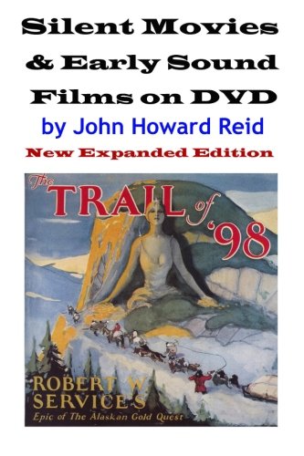 Silent Movies and Early Sound Films on Dvd  New expanded Edition [Paperback]