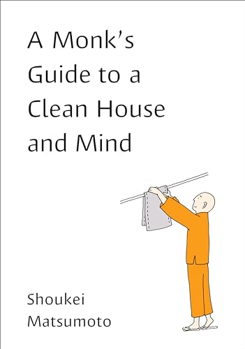 A Monk's Guide to a Clean House and Mind [Paperback]