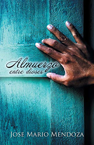 Almuerzo Entre Dioses (spanish Edition) [Paperback]