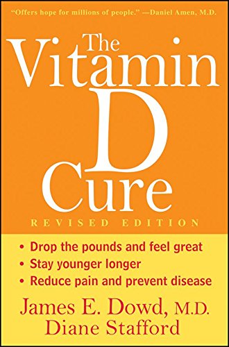 The Vitamin D Cure, Revised [Hardcover]