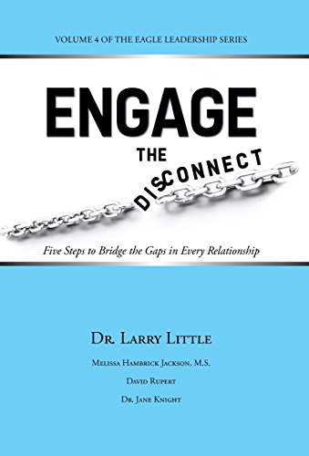 Engage The Disconnect Five Steps To Bridge The Gaps In Every Relationship [Hardcover]