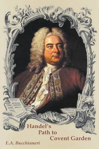 Handel's Path To Covent Garden [Hardcover]