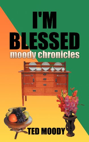 I'm Blessed  Moody Chronicles [Hardcover]