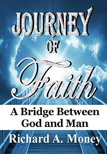 Journey Of Faith A Bridge Between God And Man [Hardcover]