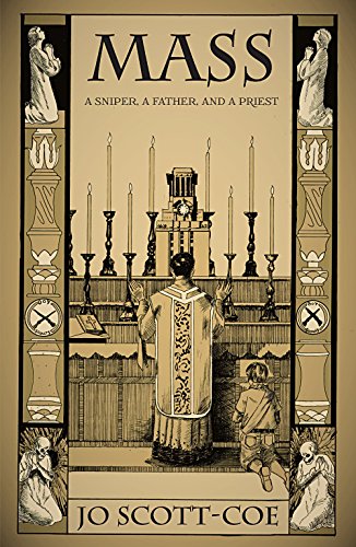 MASS A Sniper, a Father, and a Priest [Paperback]