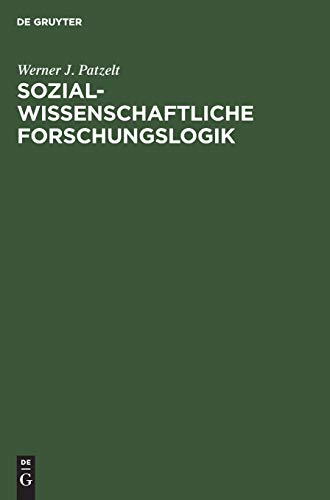 Sozialwissenschaftliche Forschungslogik  Einfhrung [Hardcover]