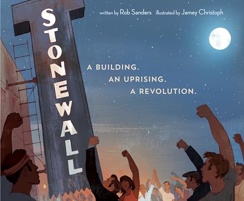 Stonewall A Building. An Uprising. A Revolution [Hardcover]