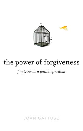 The Power of Forgiveness Forgiving as a Path to Freedom [Paperback]