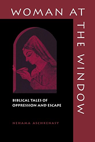 Woman At The Window Biblical Tales Of Oppression And Escape [Paperback]