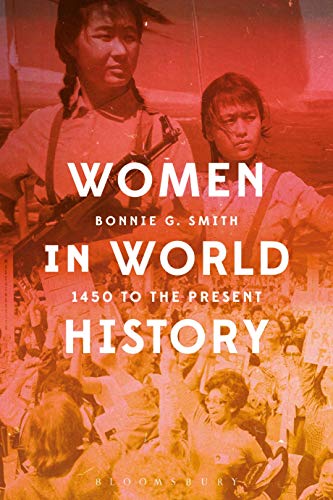 Women in World History 1450 to the Present [Hardcover]