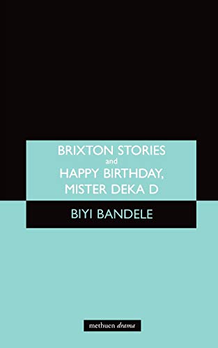 Brixton Stories and Happy Birthday, Mister Deka D [Paperback]