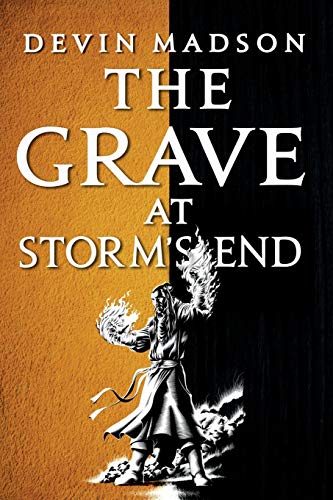 The Grave at Storm's End [Paperback]