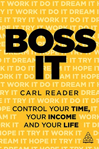 Boss It Control Your Time, Your Income and Your Life [Hardcover]