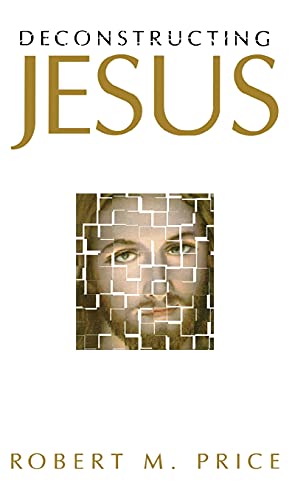 Deconstructing Jesus [Hardcover]