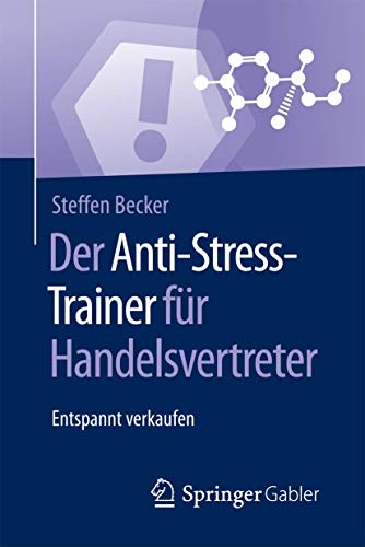 Der Anti-Stress-Trainer fr Handelsvertreter Entspannt verkaufen [Paperback]