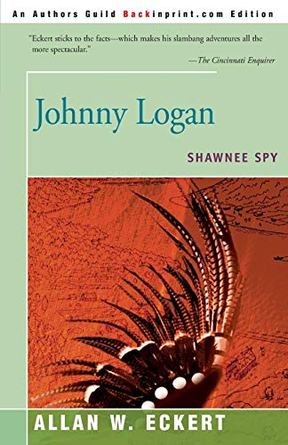 Johnny Logan Shawnee Spy [Paperback]