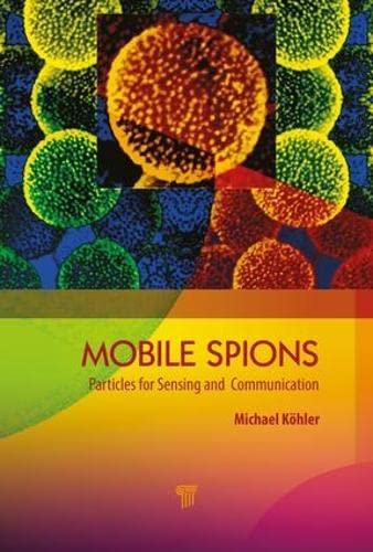 Mobile Microspies Particles for Sensing and Communication [Hardcover]