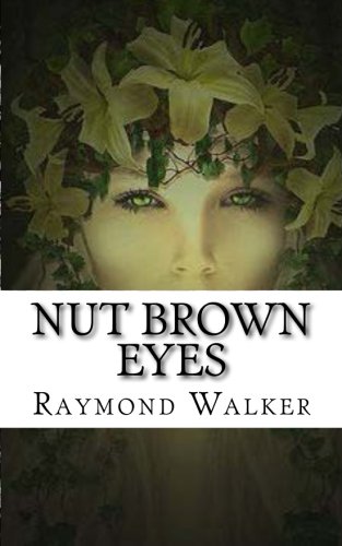 Nut Brown Eyes Anniversary Edition [Paperback]