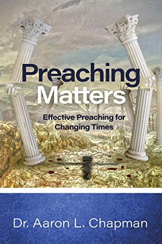 Preaching Matters  Effective Preaching for Changing Times [Paperback]