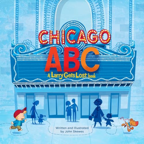 Chicago ABC A Larry Gets Lost Book [Hardcover]