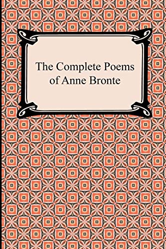 The Complete Poems Of Anne Bronte [Paperback]