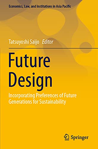 Future Design Incorporating Preferences of Future Generations for Sustainabilit [Paperback]
