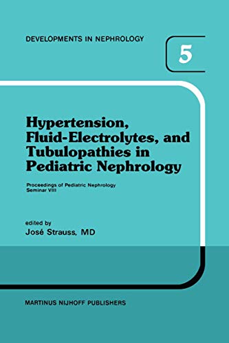 Hypertension, Fluid-Electrolytes, and Tubulopathies in Pediatric Nephrology Pro [Hardcover]
